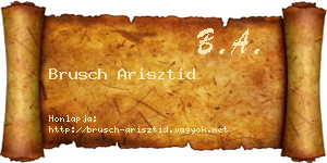 Brusch Arisztid névjegykártya